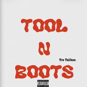Tool N Boots