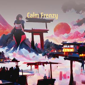 Calm Frenzy