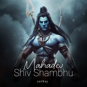 Mahadev Shiv Shambhu