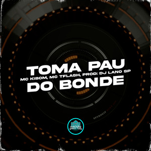Toma Pau Do Bonde
