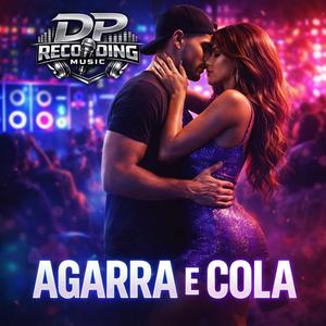 AGARRA E COLA