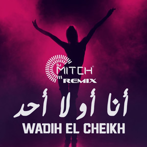 Ana Aw La Ahad (DJ Mitch Remix)