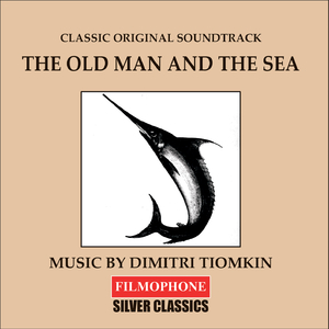 The Old Man and the Sea (2011 Stereo Remastered)