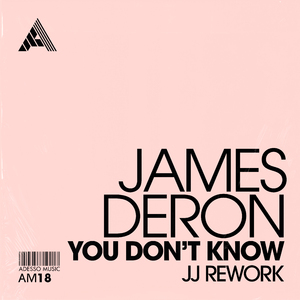 You Don't Know (JJ Rework) (Extended Mix)