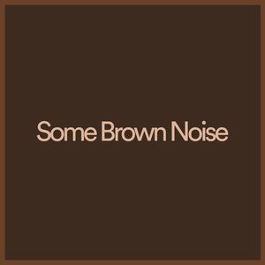 Brown Noise for Meditation