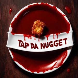 Tapp Da Nugget (Slowed)