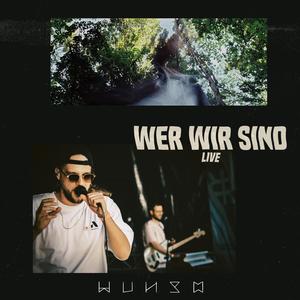 Wer Wir Sind (Live)