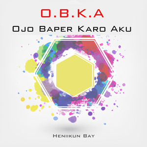 O.B.K.A (Ojo Baper Karo Aku)