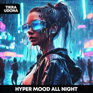 All Night - HYPERTECHNO