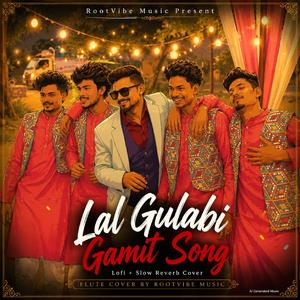 Lal Gulabi (Gamit Song)