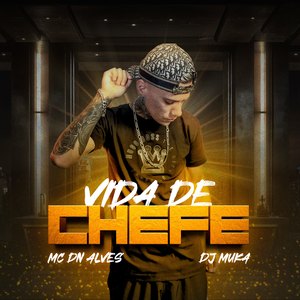 Vida De Chefe
