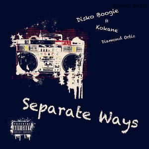 Separate Ways (feat. Kokane & Diamond Ortiz)