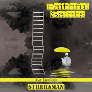 Faithful Saints (Gospel Gqom)