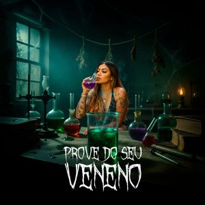 Prove do Seu Veneno