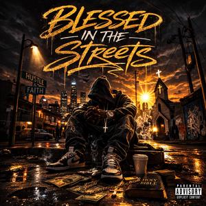 Blessed In The Streets