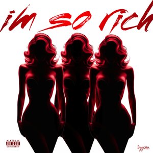 I'm so Rich