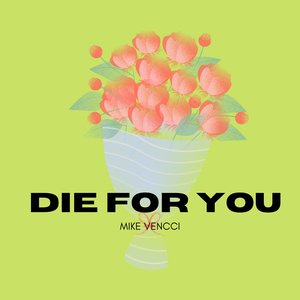 Die for You