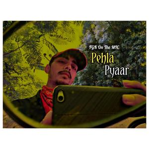 Pehla Pyaar