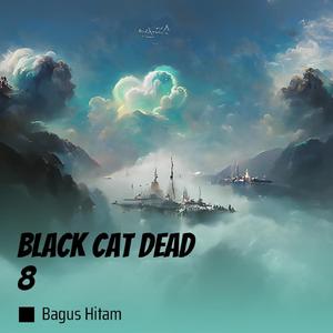 Black Cat Dead 8