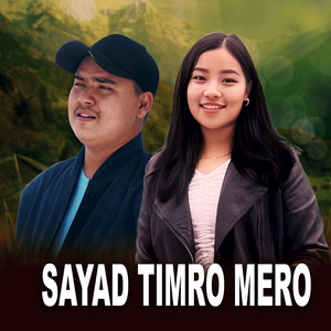 Sayad Timro Mero
