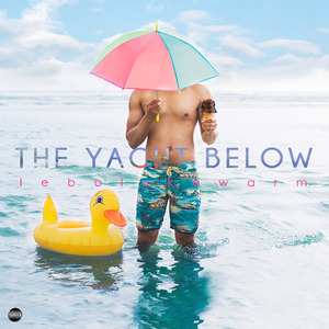 The Yacht Below (feat. J Star & Dani Bagel)