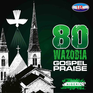 Nigeria Praise Medley 2