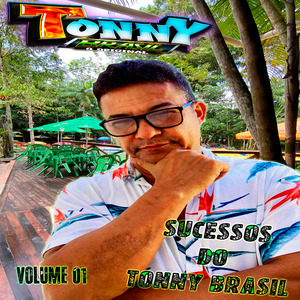 Mega Mix de Sucessos Com Tonny Brasil Volume 01