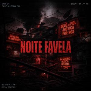NOITE FAVELA