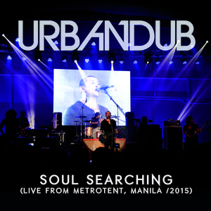Soul Searching (Live From Metrotent, Manila / 2015)