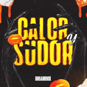 Calor y Sudor