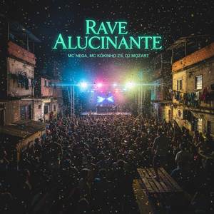 RAVE ALUCINANTE