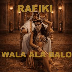 RAFIKI (WALA ALA BALO)