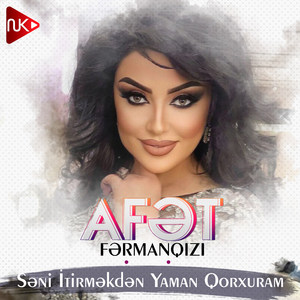 Səni İtirməkdən Yaman Qorxuram