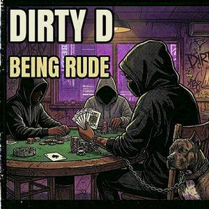 BEING RUDE