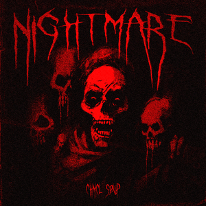 NIGHTMARE (Slowed + Reverb)