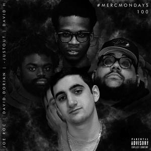 #MercMondays 100 (feat. David.Dorian, -justOUT & David H)