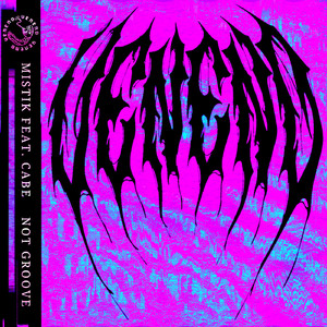 Not Groove (feat. CABE) (Praqqa Remix)