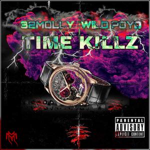 Time Killz (feat. Wild Poyo) (Your Mines Still GMix)