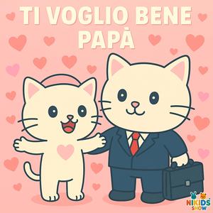 Ti voglio bene papà