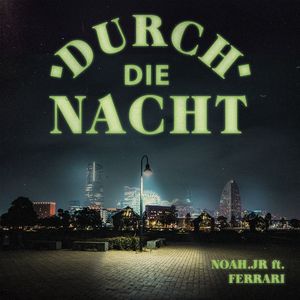 Durch die Nacht