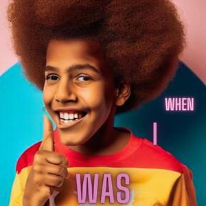 when i was (Radio Edit)