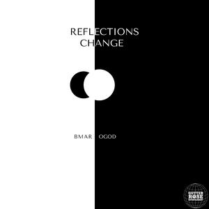 Reflections/Change