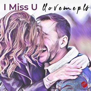 I Miss U (Original Mix)