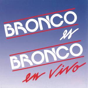 Amigo Bronco (En Vivo)