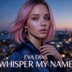 Whisper My Name