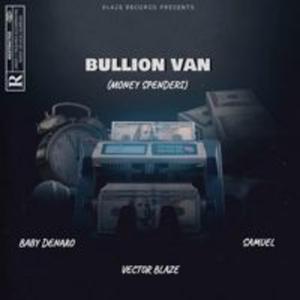 bullion van (feat. baby denaro & samuel) (speed up)