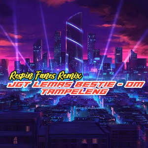 JGT LEMAS BESTIE - OM TAMPELENG (Remix)