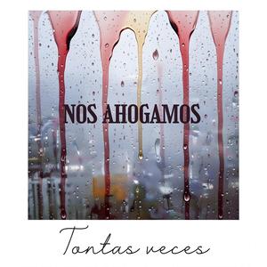 NOS AHOGAMOS TONTAS VECES (feat. Big Bang Social)