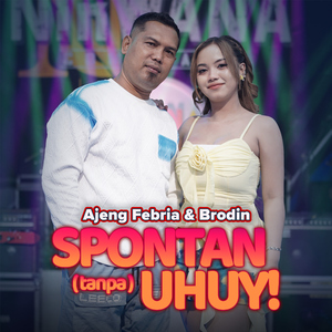 SPONTAN ( tanpa ) UHUY!