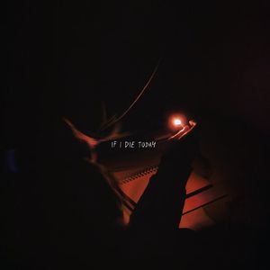 If I Die Today